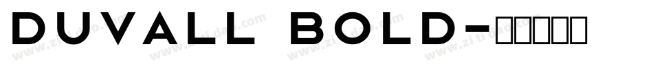 Duvall Bold字体转换